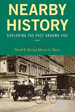 Nearby History: Exploring the Past Around You (American Association for State and Local History)