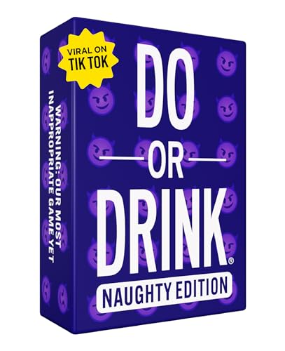 Do or Drink Naughty Edition - The Adult Drinking Game for Spicy Situations - Fun Party Games for Adults with 250 Cards - Great for Game Night, Pre Games, After Parties, and More